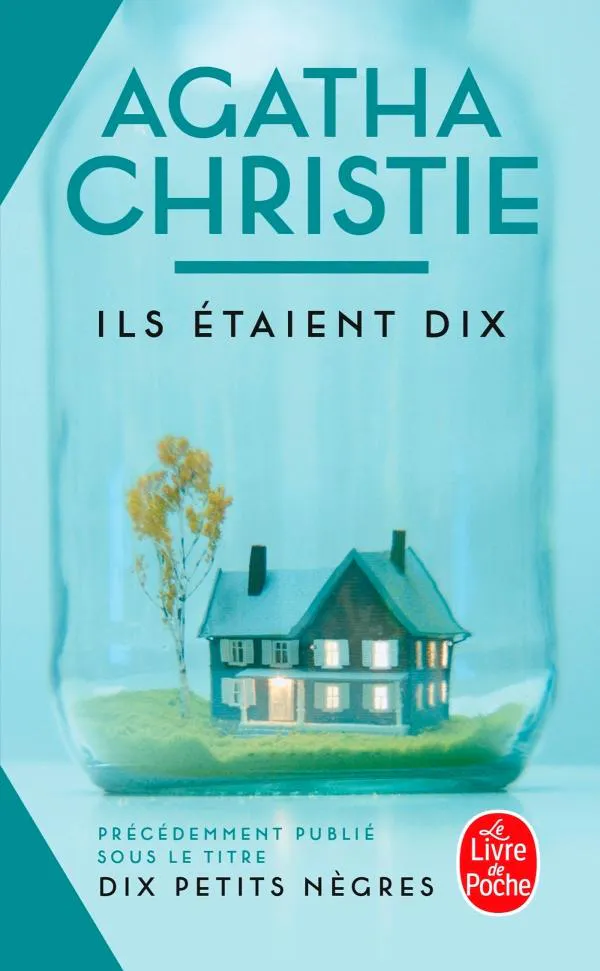 Agatha Christie: Ils étaient dix (Nouv. éd. de "Dix petits nègres") (French language, 2020, Le Livre de poche)