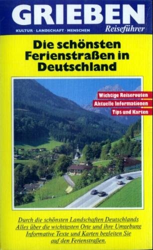 Udo Moll: Die schönsten Ferienstrassen in Deutschland (1987, Grieben,)