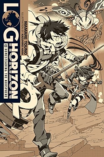 Mamare Touno: Log Horizon, Vol. 10 (Paperback, 2018, Yen Press)