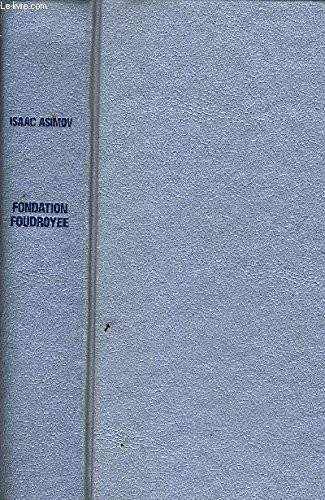 Isaac Asimov: Fondation Foudroyée (Hardcover, 1985, France-Loisirs)