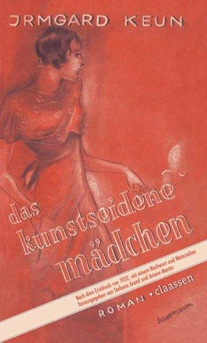 Irmgard Keun: Das kunstseidene Mädchen (German language, 2005, Claassen)