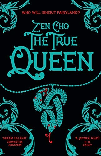 Zen Cho: The True Queen (Paperback, 2019, Macmillan)