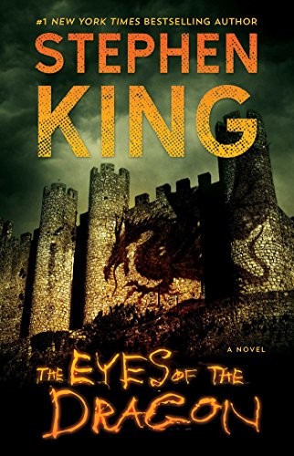 Stephen King: The Eyes of the Dragon: A Novel (2018, Gallery Books)