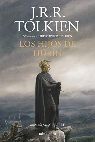 J.R.R. Tolkien, Estela Gutiérrez Torres: Los Hijos de Húrin. Ilustrado por Alan Lee (Hardcover, Spanish language, MINOTAURO, Minotauro)