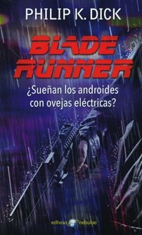 Philip K. Dick, Scott Brick, César Terrón, De Seabra E M Ferreira Bertolo, Miguel Antón: Blade Runner (2016, Edhasa)