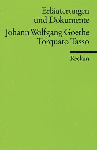 Johann Wolfgang von Goethe: Torquato Tasso (German language, 1981, Philipp Reclam jun. Verlag GmbH)