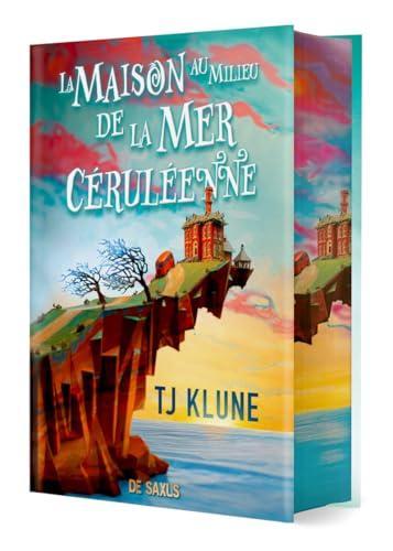 TJ Klune: La Maison au milieu de la Mer céruléenne (French language, 2023, De Saxus)