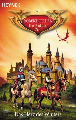 Robert Jordan: Das Rad der Zeit 24. Das Herz des Winters. (Paperback, German language, Heyne)