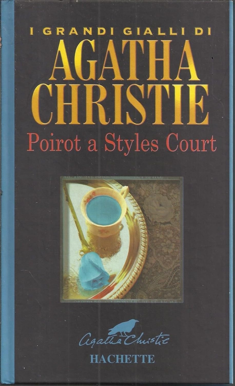 Agatha Christie: Poirot a Styles Court (Hardcover, Italiano language, 2001, Hachette)