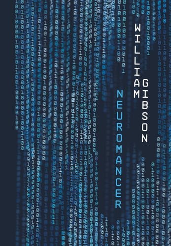William F. Gibson: Neuromancer (1993, Harper Collins Publishers)