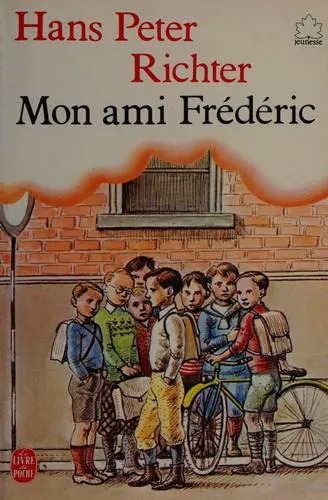 Hans Peter Richter: Mon ami Frédéric (French language, 1984)