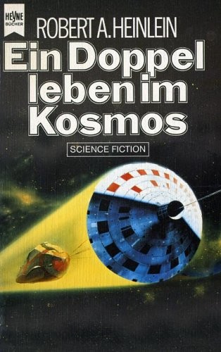 Robert A. Heinlein: Ein Doppelleben im Kosmos (Paperback, 1982, Heyne Verlag)