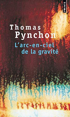 Thomas Pynchon: L'arc-en-ciel de la gravité : roman (French language, 2010, Éditions Points)