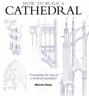 Malcolm Hislop: How To Build A Cathedral (2012, Bloomsbury Publishing PLC)
