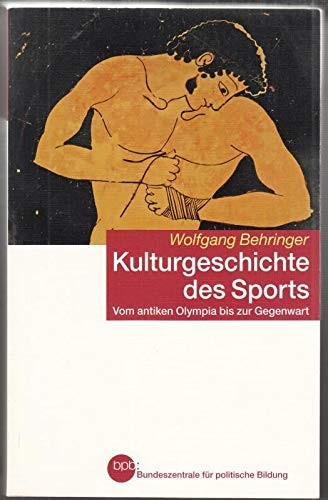 Wolfgang Behringer: Kulturgeschichte des Sports (German language, 2012, C.H. Beck)