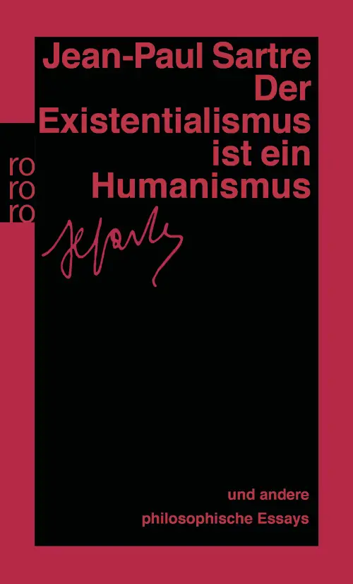 Jean-Paul Sartre: Der Existentialismus ist ein Humanismus (Paperback, Deutsch language, 2000, Rowohlt Taschenbuch Verlag)