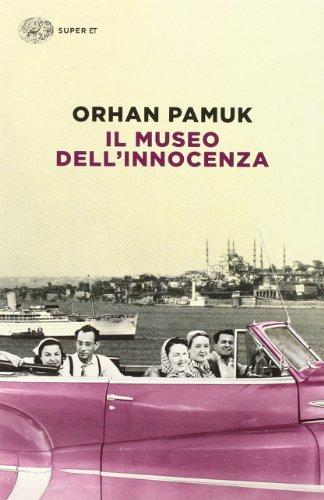 Orhan Pamuk: Il museo dell'innocenza (Italian language, 2019, Giulio Einaudi editions)