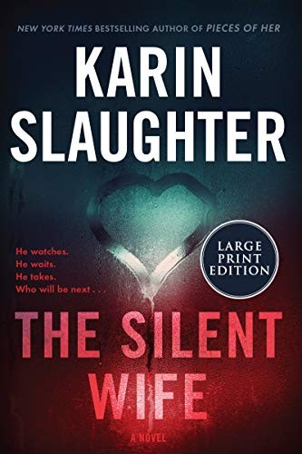 Karin Slaughter: The Silent Wife (Paperback, HarperLuxe)