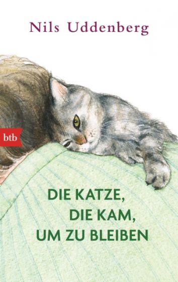 Nils Uddenberg: Die Katze, die kam, um zu bleiben (Paperback, deutsch language, btb Verlag)