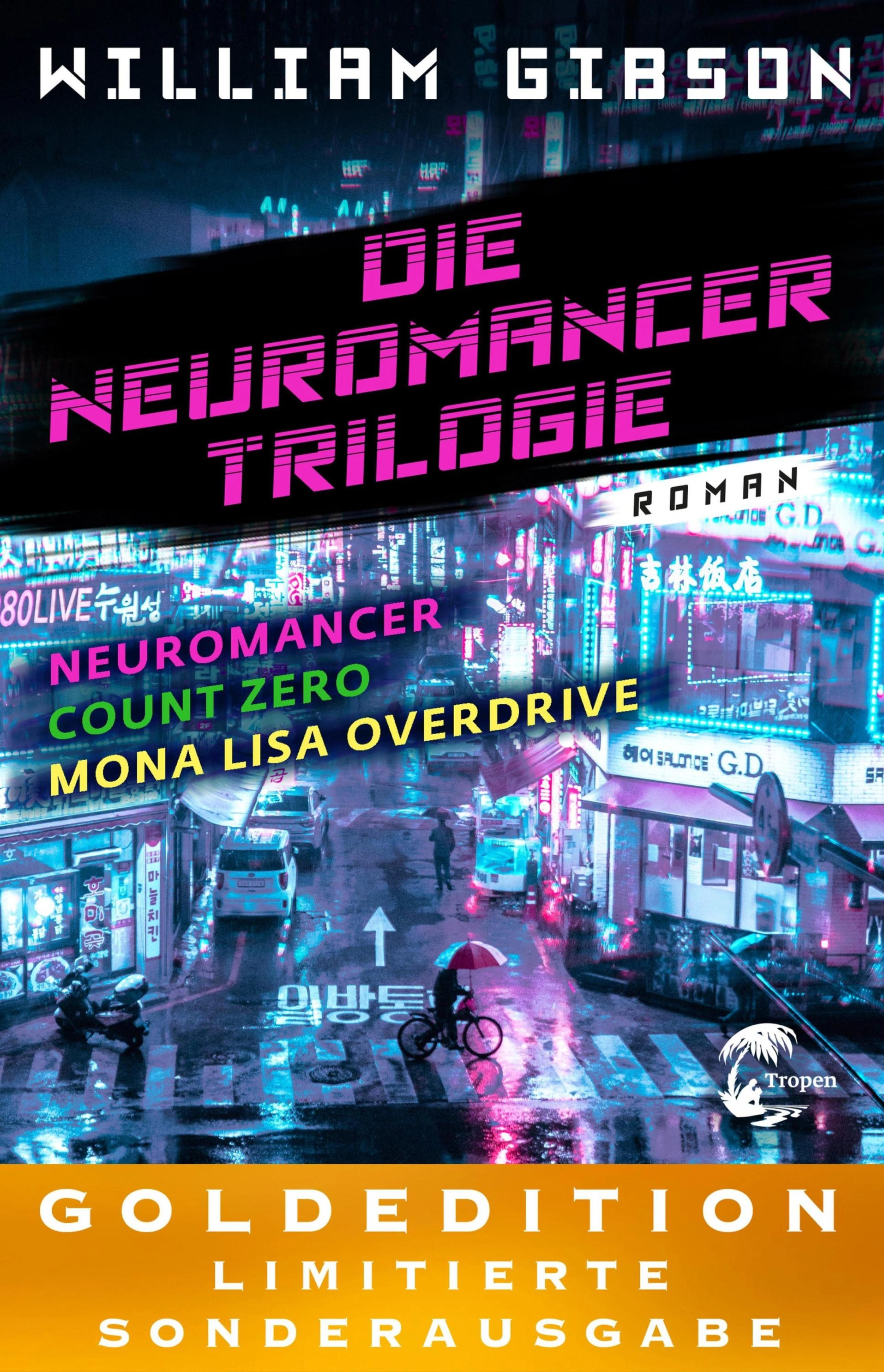 William Gibson (1783–1857): Die Neuromancer-Trilogie (EBook, deutsch language, Tropen)