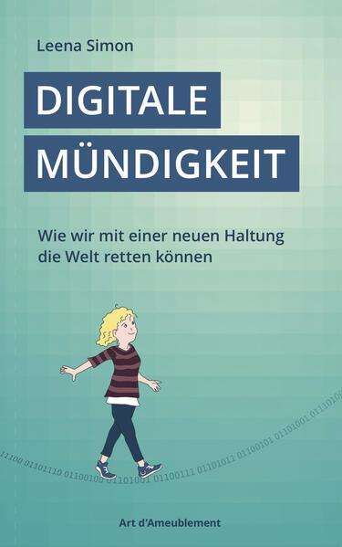 Leena Simon: Digitale Mündigkeit (Hardcover, German language, 2023, Art d'Ameublement)