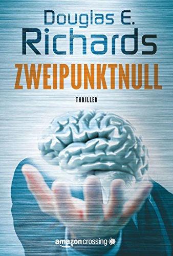 Douglas E. Richards: Zweipunktnull (EBook, Deutsch language)