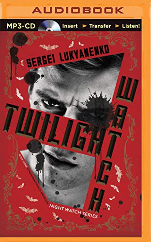 Sergej Lukianenko, Paul Michael: Twilight Watch (AudiobookFormat, 2015, Brilliance Audio)