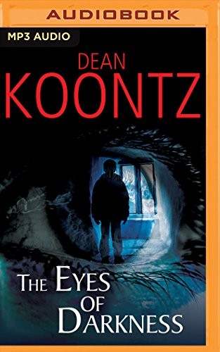 Dean R. Koontz, Dean Koontz, Tanya Eby: Eyes of Darkness, The (AudiobookFormat, 2016, Brilliance Audio)