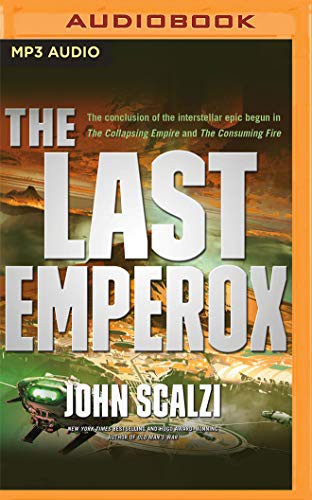 Wil Wheaton, John Scalzi: The Last Emperox (AudiobookFormat, 2020, Audible Studios on Brilliance, Audible Studios on Brilliance Audio)