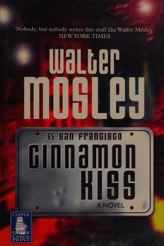 Walter Mosley: Cinnamon kiss (2006)