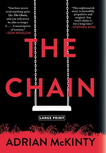 Adrian McKinty: The Chain (2019, Mulholland Books)