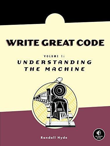 Randall Hyde: Write Great Code, Volume 1 (2004)