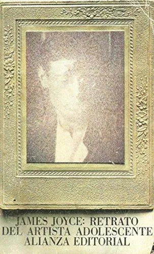 Richard Ellmann: Retrato Del Artista Adolescente (Spanish language, 1978, Alianza Editorial Sa)