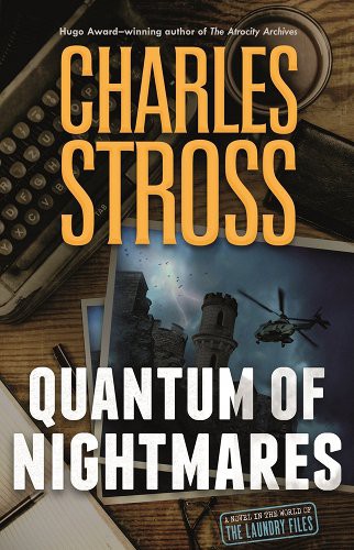 Charles Stross: Quantum of Nightmares (EBook, 2022, Tom Doherty Associates)