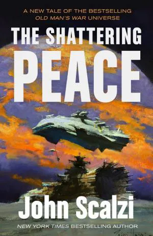 John Scalzi: The Shattering Peace