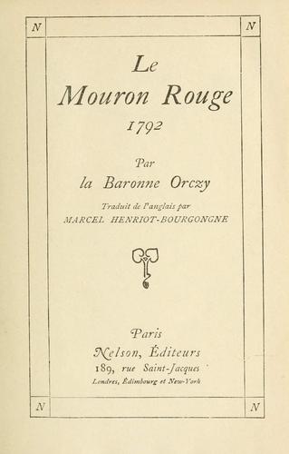 Baroness Emmuska Orczy: Le mouron rouge, 1792 (French language, 1913)