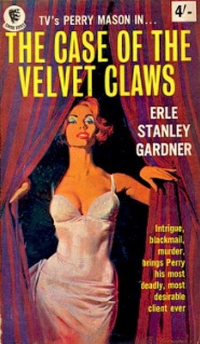 Erle Stanley Gardner: The case of the velvet claws (Paperback, 1963, Consul)