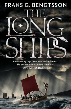 Frans Gunnar Bengtsson: The Long Ships (2016, Harper)