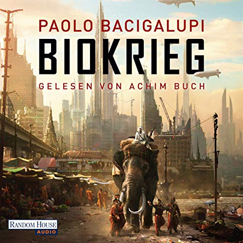 Paolo Bacigalupi: Biokrieg (AudiobookFormat, German language, 2019, Random House Audio)