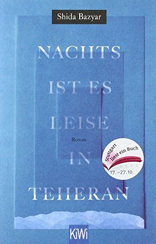 Shida Bazyar: Nachts ist es leise in Teheran (Paperback, German language, 2017, Kiepenheuer & Witsch GmbH)