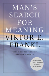 Viktor E. Frankl: Man's Search for Meaning (2014, Beacon Press)