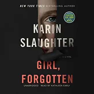 Karin Slaughter: Girl, forgotten (AudiobookFormat, 2022, Blackstone Publishing)