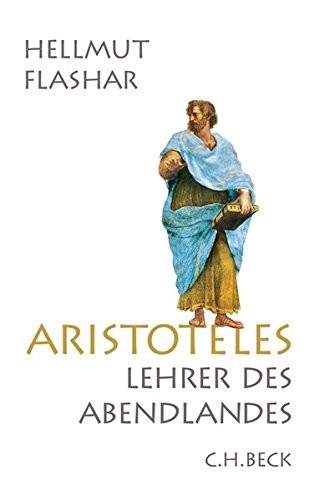 Helmut Flashar: Aristoteles (Hardcover, German language, 2013, Beck)