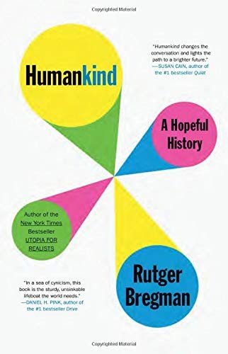 Erica Moore, Rutger Bregman, Elizabeth Manton: Humankind (Hardcover, 2020, Little, Brown and Company)