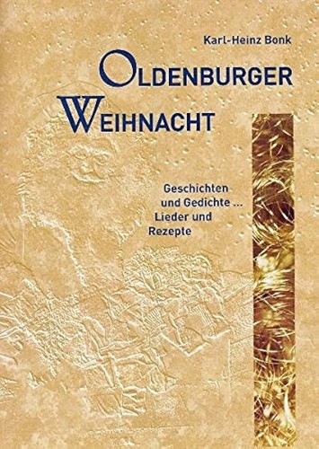 Karl Heinz Bonk: Oldenburger Weihnacht (2007, Isensee)