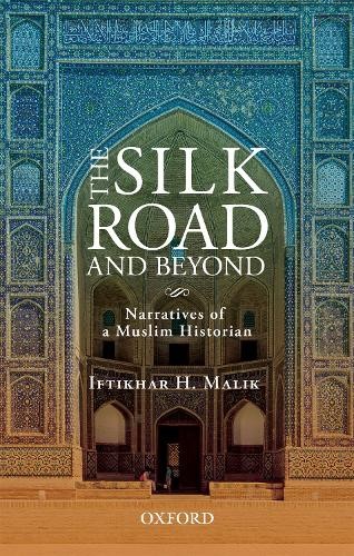 Iftikhar H. Malik: Silk Road and Beyond (Hardcover, 2020, Oxford University Press)