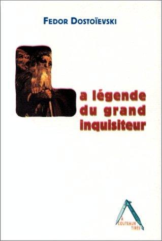 Fyodor Dostoevsky: La légende du grand inquisiteur (French language, 1999, L'Insomniaque)