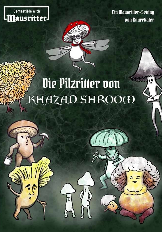 Frau Knurrkater: Die Pilzritter von Khazad Shroom (Paperback, Deutsch language, Frau Knurrkater)