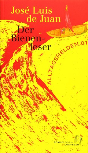 José Luis de Juan: Der Bienenleser (Paperback, German language, 2019, Edition CONVERSO)