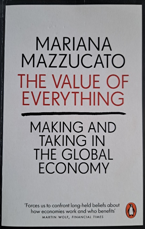 Mariana Mazzucato: Value of Everything (2019, Penguin Books, Limited)